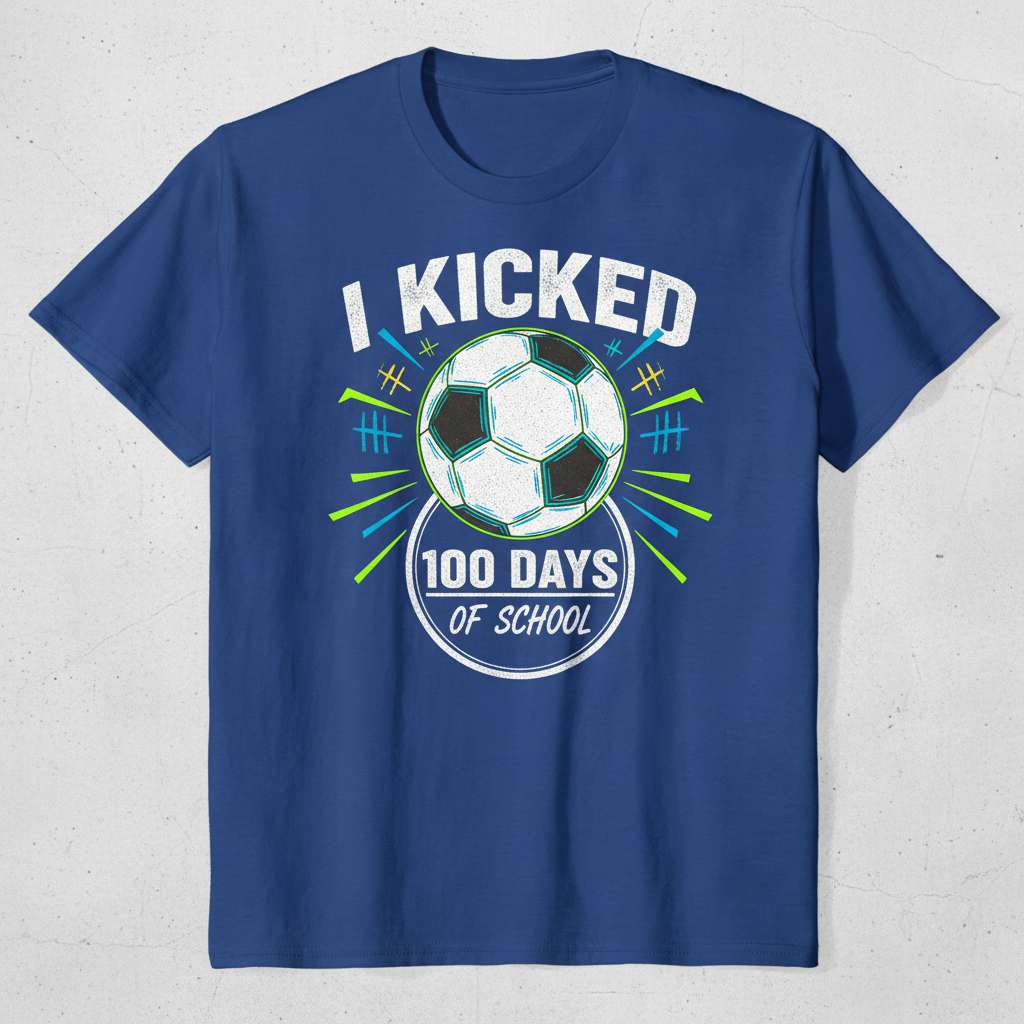 I Kicked 100 Days Of School Soccer T-Shirt, Funny 100th Day Tee Merch