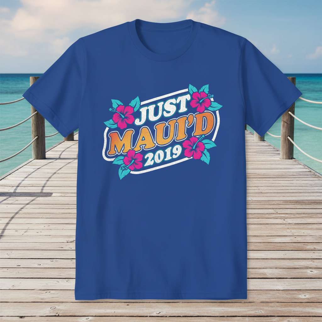 Just Mauid 2019 Graphic T-Shirt, Honeymoon Tee Souvenir