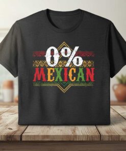 0% Mexican Retro Graphic Tee Cinco De Mayo Novelty T-Shirt Gift Idea
