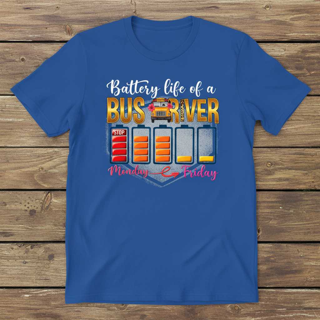 Battery Life Of A Bus Driver Graphic T-Shirt Tee Novelty Unisex Gift Idea