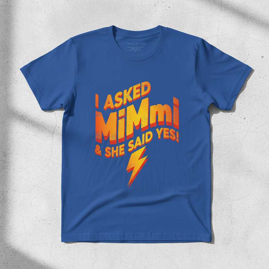 I Asked Mimi & She Said Yes Graphic T-Shirt Tee Novelty Gift Idea Clothing