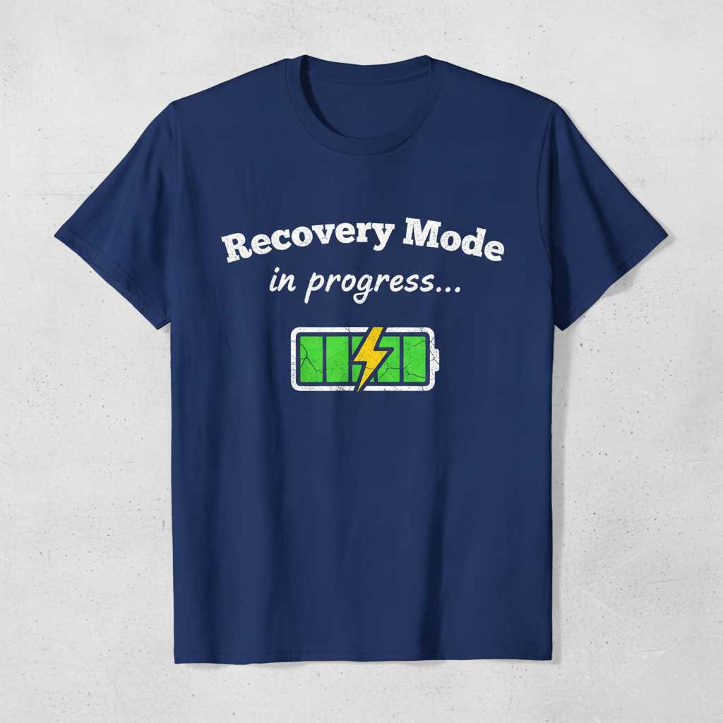 Recovery Mode In Progress Graphic T-Shirt Tee Novelty Unisex Gift Idea