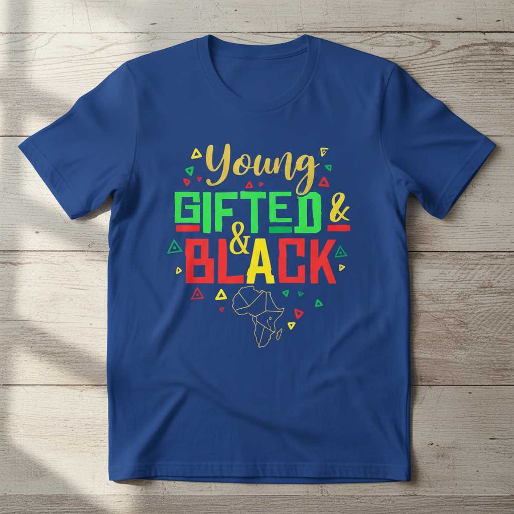 Young Gifted & Black Graphic T-Shirt Tee Black History Month Unisex Outfit Gift