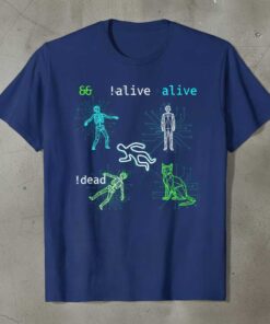 && !alive alive !dead Graphic T-Shirt Tee Novelty Gift for Computer Science Fans