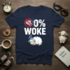0% Woke t-shirt with a red prohibition sign over a dissolving brain, bold white text, and a sleeping sheep graphic