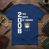2008 The Birth of Legends t-shirt design with a crown graphic and the year 2008 prominently displayed in white text