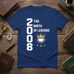 2008 The Birth of Legends t-shirt design with a crown graphic and the year 2008 prominently displayed in white text