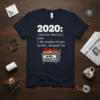 2020 the monday of text design featuring bold typography on quality t-shirt