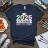 2025 6th Grade Sign My Shirt text with graduation cap graphic on a navy t-shirt