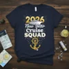 2026 New Year Cruise SQUAD text with ship and anchor graphic on navy t-shirt