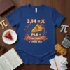 Blue t-shirt with text "3.14 = π P.I.E = Coincidence? I Think Not" and a slice of pie graphic