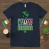 T-shirt with text "364 Days A Year I'm Italian But Today I'm Irish" in green and red, featuring Italy map