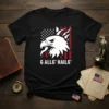 6 ALL6' HAIL6' T-Shirt with a white eagle head, American flag background, and bold white text