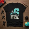 6 BIRTHDAY NINJA eye-catching graphic design printed on comfortable cotton t-shirt
