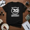 Black t-shirt with white text "70? I Demand A Recount!" inside a stopwatch graphic, celebrating a 70th birthday