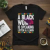 A Black Woman Is Speaking Listen & Learn quote t-shirt with colorful geometric border and silhouette of a woman's profile
