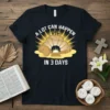 A Lot Can Happen In 3 Days Christian Easter T-Shirt featuring a tomb with light rays and three crosses