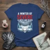 A Winter of Severe Illness and Death t-shirt design featuring a skull, ice crystals, and a bleak winter landscape