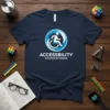 Navy blue t-shirt with "ACCESSIBILITY INCLUSIVE BY DESIGN" text and the international symbol of access within a blue and white