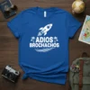 Adios Brochachos text with rocket graphic and palm trees on a royal blue t-shirt, suitable for travel or retirement
