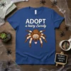 ADOPT a hairy Sweety t-shirt design featuring a cute tarantula graphic and playful text