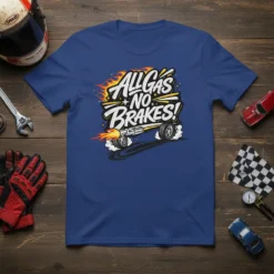 ALL GAS NO BRAKES! text with a graphic of a car's wheels, exhaust, and flames on a blue t-shirt