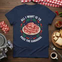 All I Want Is To Pass The Gabagool text design with a pile of thinly sliced deli meat on a