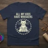 T-shirt with "All My Kids Have Whiskers" text and a graphic of cats and paw prints