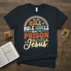 Retro style t-shirt with the text "ALL MY ROLE MODELS WENT TO PRISON Jesus" featuring a rainbow and pyramid graphics