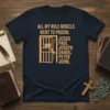 All My Role Models Went To Prison T-Shirt with biblical figures Jesus, Paul, Joseph, Daniel, Peter, John listed next to