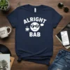 Alright Bab t-shirt with white text, coffee cup emoji, and sunglasses emoji on navy blue fabric