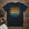 Amanda Amanda Amanda Amanda text repeated four times in retro floral wreath on navy t-shirt