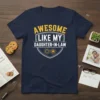 Awesome Like My Daughter-In-Law text on a navy blue t-shirt with shield and gear graphics