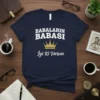 T-shirt with "Babalarin Babasi Yi Ki Vorsun" text and a gold crown graphic, navy blue shirt