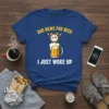T-shirt with "BAD NEWS FOR BEER I JUST WOKE UP" text and an alarm clock sitting on a beer mug