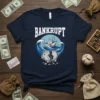 Bankrupt t-shirt design with a cracked piggy bank, sinking paper boat, and wavy water, featuring the word BANKRUPT in bold
