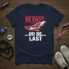 Be Fast Or Be Last t-shirt design with a red winged running shoe and bold typography
