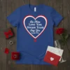 Blue t-shirt with red and white heart graphic featuring the quote "Be Mine Love You Dream Team Say Yes Cutie
