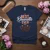 Best Brunette Ever quote with crown graphic on navy blue t-shirt, perfect for hair stylists and brunettes