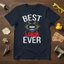 BEST Laugh EVER text with a cartoon laughing face and musical notes on a navy blue t-shirt