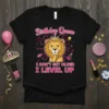 Birthday Queen I Don't Get Older I Level Up t-shirt with a lion wearing a crown and holding a finger