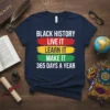 BLACK HISTORY LIVE IT text design featuring unique typography on quality t-shirt