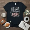 Blessed to be called MOM t-shirt with floral accents and script font