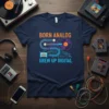 Born Analog Grew Up Digital text design with retro cassette, vinyl record, and circuit board graphics