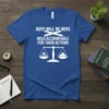 Blue t-shirt with white text: "Boys Will Be Boys" crossed out, followed by "Held Accountable For Their Actions," and a
