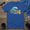 Breaks LIFE 4 text with a crashing wave graphic on a royal blue t-shirt