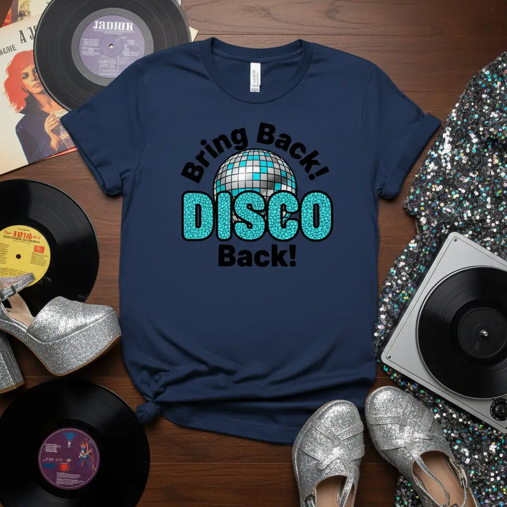 Bring Back Disco Back T-Shirt Retro 70s Dance Party