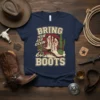 Bring Your Ass Kickin Boots graphic tee with cowboy boots, snake, and cacti
