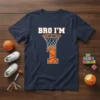Navy t-shirt with "BRO I'M 1" text above a basketball net and the number 1 graphic