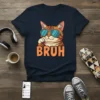 Bruh cat wearing sunglasses, text "BRUH" below, on a navy blue t-shirt